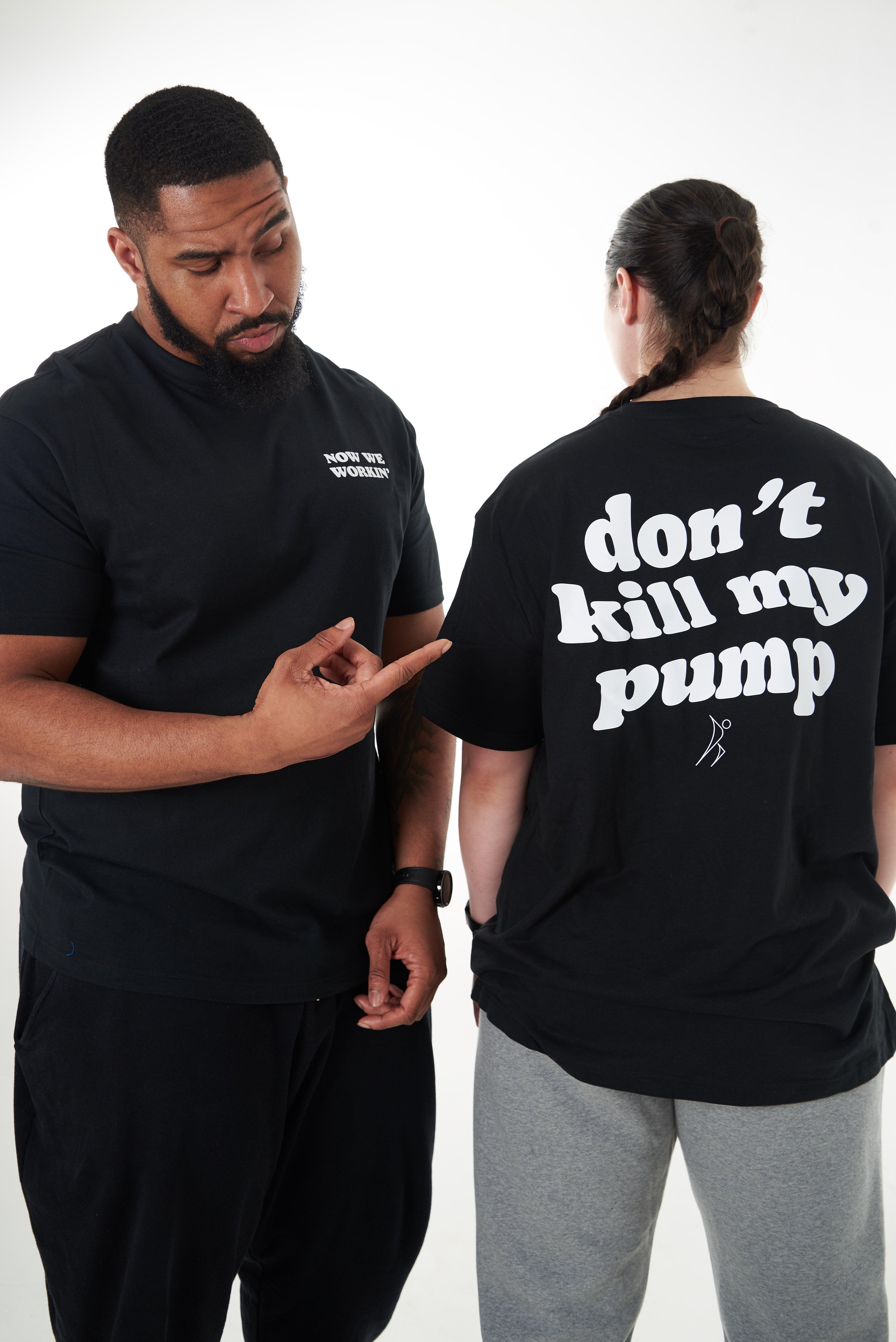 The Now We Workin' "DON'T KILL MY PUMP" Tee